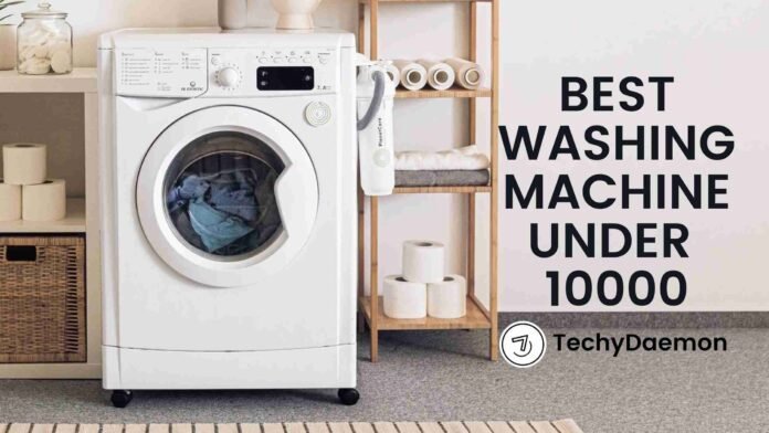 best washing machine under 10000 in India
