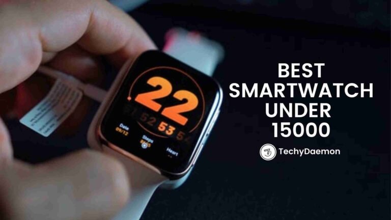 [Top Choices] Best Smartwatch Under 15000 in India 