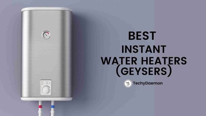 best instant water heater/geyser in India