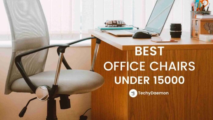 best office chair under 15000 in India